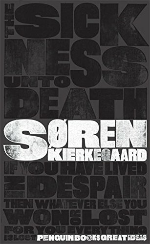 The Sickness Unto Death (Penguin Great Ideas),Soren Kierkegaard
