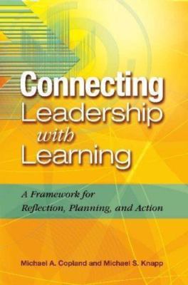Connecting Leadership with Learning: A F- Copland, 9781416604044, paperback, new