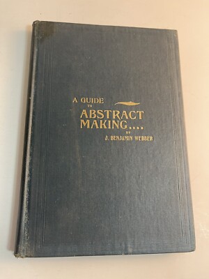 A Guide To Abstract Making J. Benjamin Webber 1899