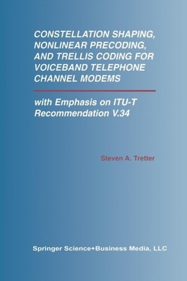 Tretter - Constellation Shaping Nonlinear Precoding and Trellis Codi - X555z