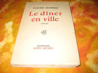 Claude Mauriac: Das Abendessen in der Stadt. VERSAND