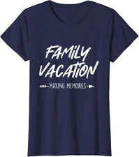 Family Vacation Making Memories Summer Vacationer Fun Ladies' Crewneck T-Shirt
