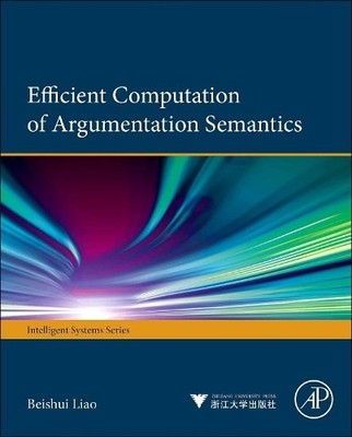 Efficient Computation of Argumentation Semantics - 9780124104068