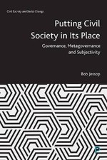 Putting Civil Society in Its Place, Bob Jessop, P