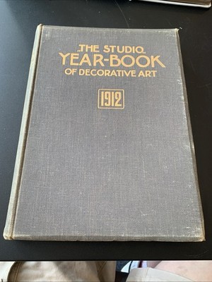 The Studio Year Book of Decorative Art- 1912 HB