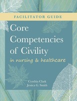 Cynthia M. Clark (U. A.) | Facilitator Guide For Core Competencies Of...