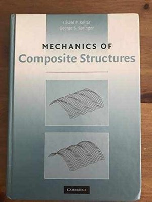 Mechanics of Composite - Hardcover, by Kollár László P.; - Acceptable n