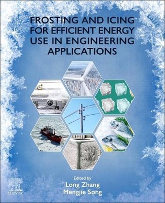 Frosting and Icing for Efficient Energy Use in Engineering Applications by Mengj