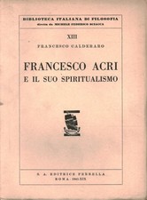 Francesco Acri e il suo spiritualismo - Francesco Calderaro [1941]