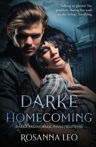 Rosanna Leo Darke Homecoming (Tascabile) Darke Paranormal