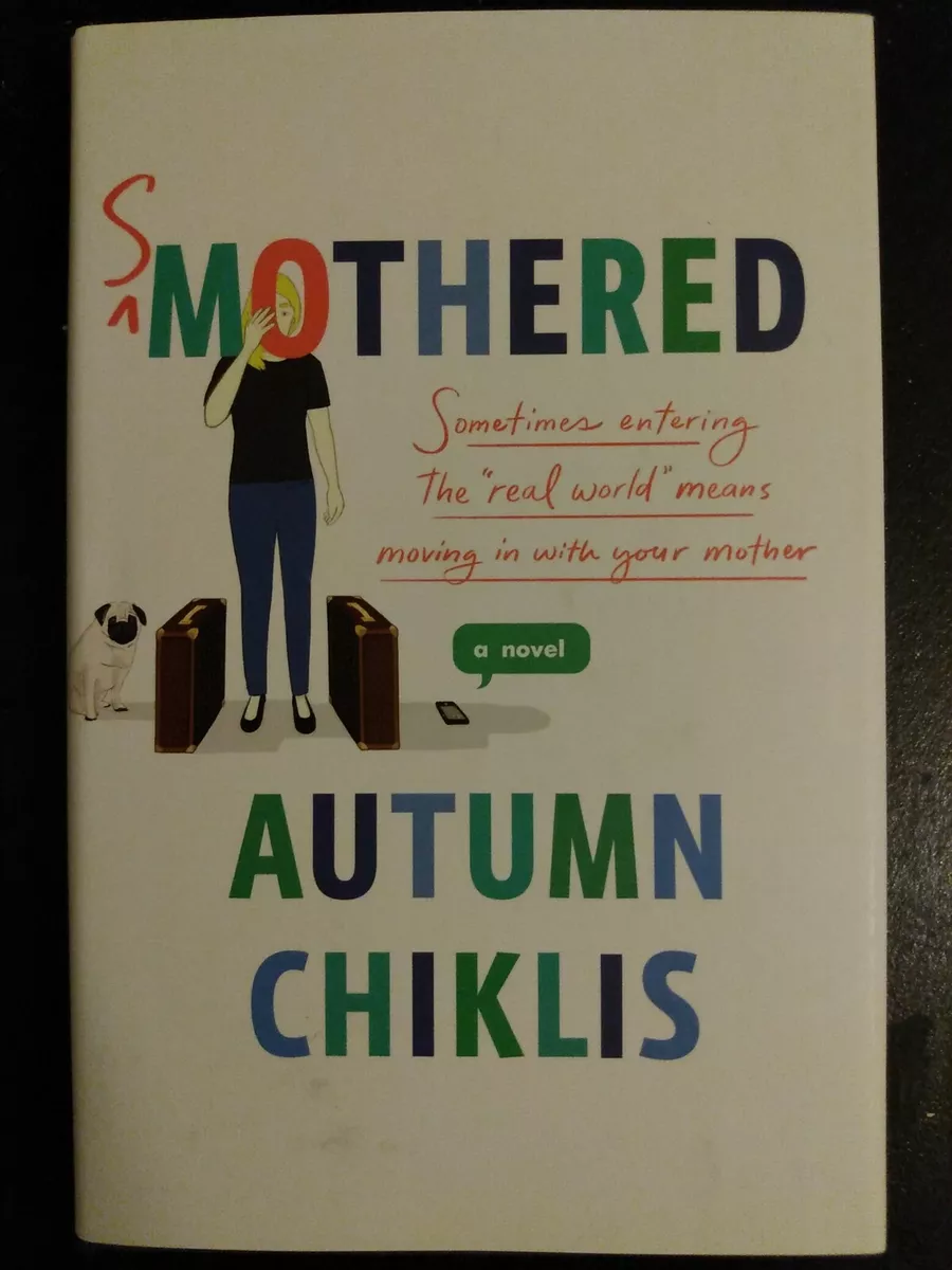 Smothered by Autumn Chiklis, Paperback