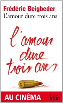 L'Amour Dure Trois Ans (Folio),Frederic Beigbeder