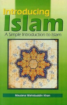 Introducing Islam: A Simple Introdu..., Khan, Wahiduddi