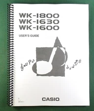 Casio WK-1800 WK-1630 Instruction Manual: 96 Pages Coil Bound & Clear Covers!