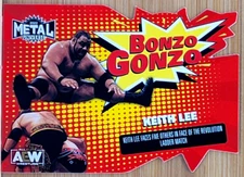 2022 UPPER DECK AEW METAL UNIVERSE KEITH LEE BONZO GONZO