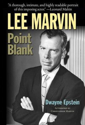 Lee Marvin: Point Blank by Epstein, Dwayne