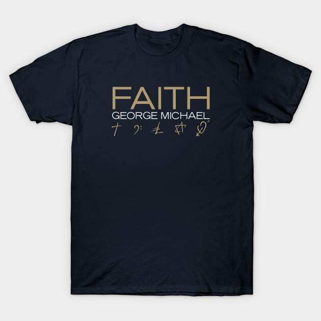 Faith - George Michael T-Shirt S-5XL Fast Shipping | eBay