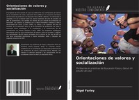 Nigel Farley | Orientaciones De Valores Y SocializacióN | Taschenbuch | Spanisch