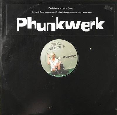 DJ Delicious - Let It Drop - German 12'' Vinyl - 2005 - Phunkwerk
