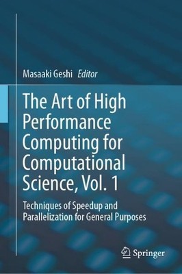 The Art of High Performance Computing for Computational Scien... - 9789811361937