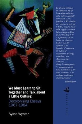 Sylvia Wynter W We Must Learn to Sit Down Together and T (Paperback) (UK IMPORT)