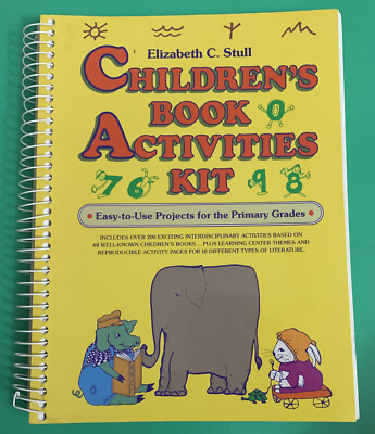 CHILDREN'S BOOK ACTIVITIES KIT: EASY-TO-USE PROJECTS FOR By Elizabeth C. Stull