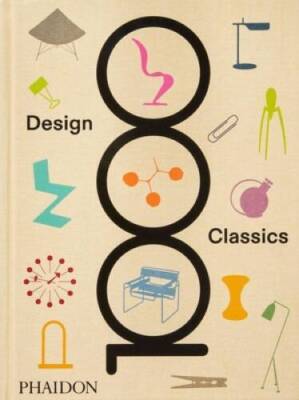 1000 Design Classics - Hardcover By Editors, Phaidon - GOOD