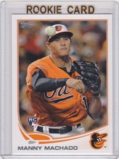MANNY MACHADO ROOKIE CARD 2013 Topps BALTIMORE ORIOLES RC Baseball SD PADRES