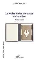 Annie Richard | La BoîTe Noire Du Corps De La MèRe | Taschenbuch | FranzöSisch