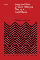 Tschangho John Kim | Integrated Urban Systems Modeling: Theory And Applications
