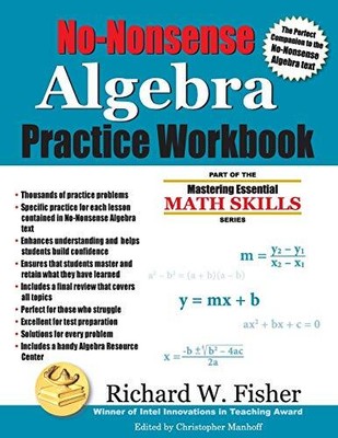 No-Nonsense Algebra Practice Workbo..., Fisher, Richard