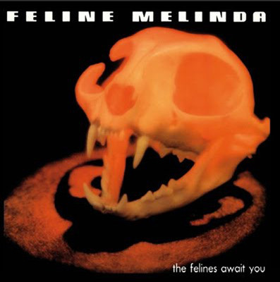 FELINE MELINDA - The Felines Await You - CD - 163760