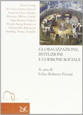 Globalizzazione, istituzioni e coesione sociale - Felice Roberto Pizzuti [1999]