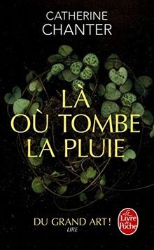 Là ou tombe la pluie von Chanter, Catherine | Buch | Zustand sehr gut