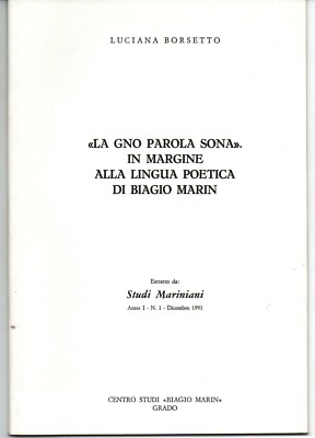 mx05 ''DAS GNO WORT SONA'' AM RANDE DER POETISCHEN SPRACHE VON BIAGIO MARIN