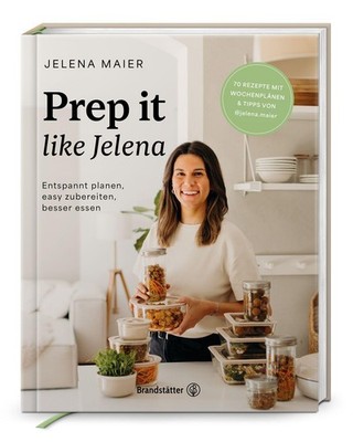 Prep it like Jelena ~ Jelena Maier ~  9783710609275