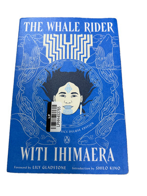 Whale Rider, Paperback by Ihimaera, Witi; Gladstone, Lily (FRW); Kino, Shilo ...