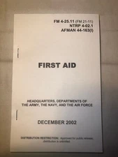 DOD US Army Field Book  FM 4-25.11 (FM 21-11) First Aid, medic, trauma, SC new