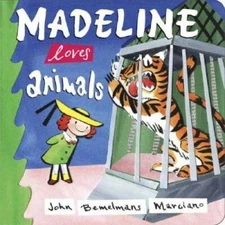 Madeline Loves Animals - Board book By Marciano, John Bemelmans - GOOD