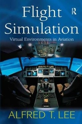 Flight Simulation: Virtual Environments in Aviation - Hardcover - GOOD