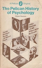 The Pelican History of Psychology-Robert Thomson
