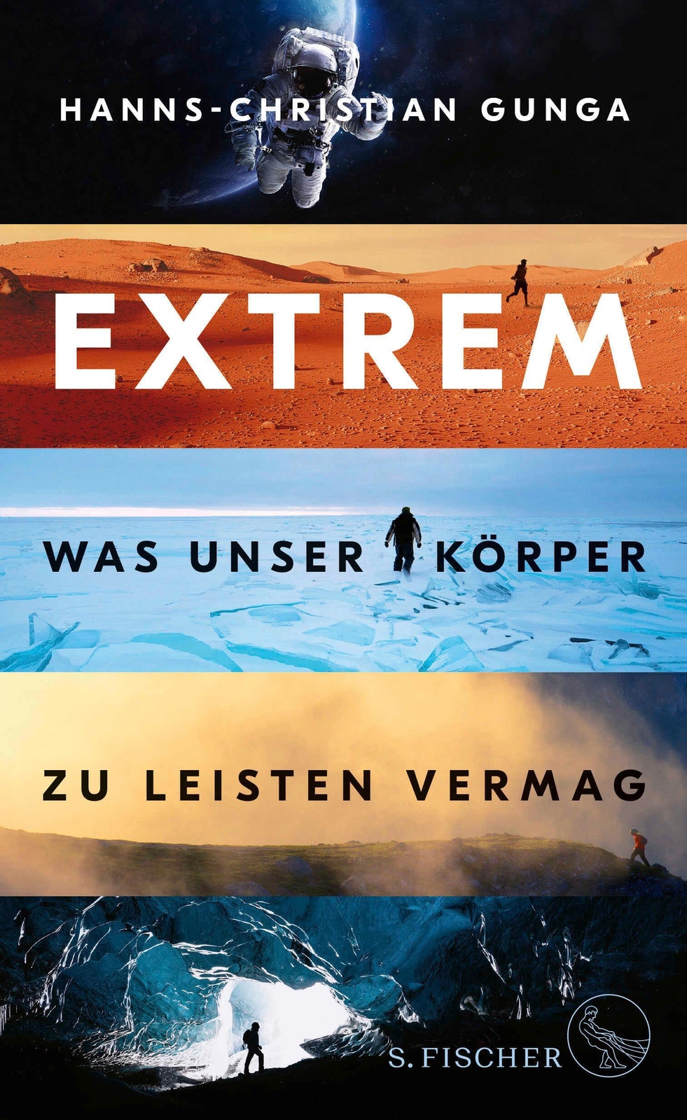 Extrem - Was Unser Körper Zu Leisten Vermag | Hanns-christian Gunga |