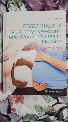 Essentials of Maternity, Newborn, and Women's Health - Hardcover 