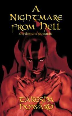 A Nightmare From Hell: Anything Is Possible