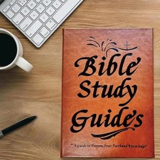 Bible Study Guides A Guide to Deepen Your Faith And Knowledge Devotional Journal
