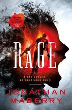 Rage: A Joe Ledger and Rogue Team International Novel by Maberry, Jonathan