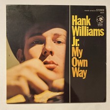 Hank Williams Jr My Own Way LP &bull; 665079 &bull; VG/VG+