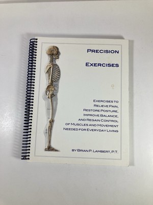 PRECISION EXERCISES By Brian Lambert P.T.