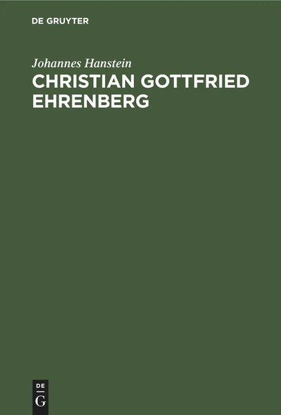 Johannes Hanstein | Christian Gottfried Ehrenberg | Buch | Deutsch | De Gruyter-image