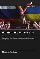 Mostafa Nachoui | Il Quinto Impero Russo?! : | Taschenbuch | Italienisch (2023)